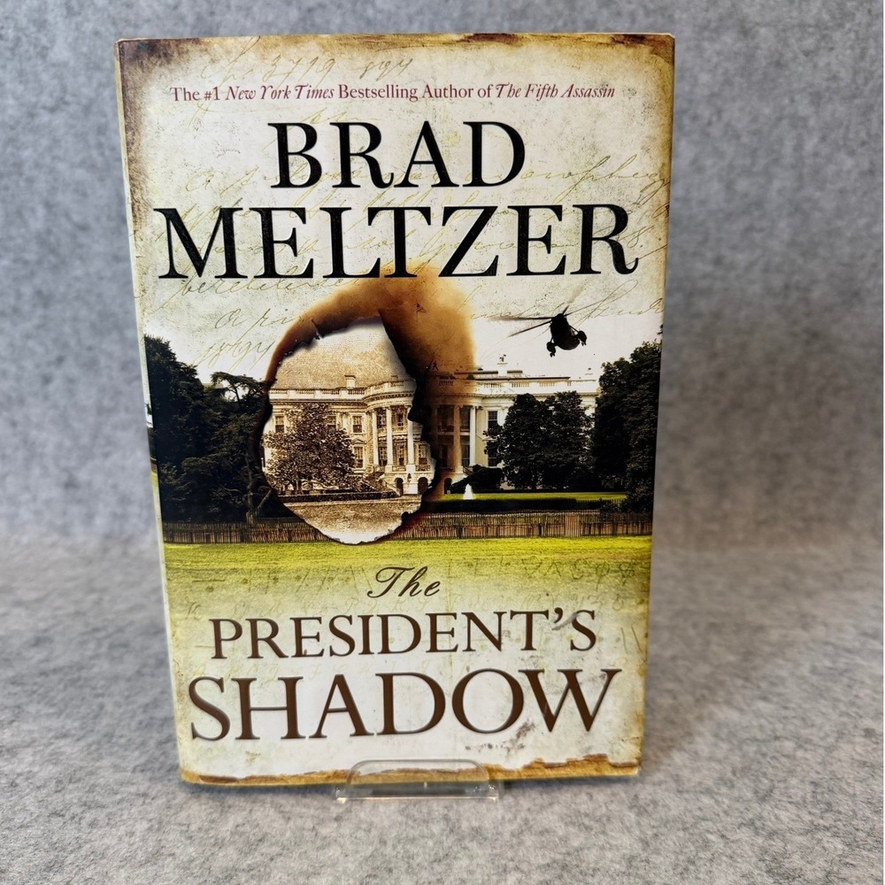 The President's Shadow by Brad Meltzer - Book 3 Culper Ring Series - Hardcover